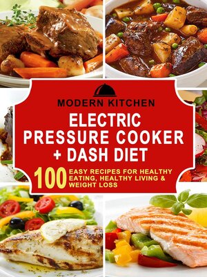 cover image of Electric Pressure Cooker + Dash Diet